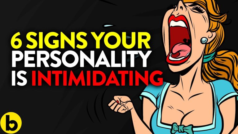 6 Ways Your Personality Is Intimidating To Others